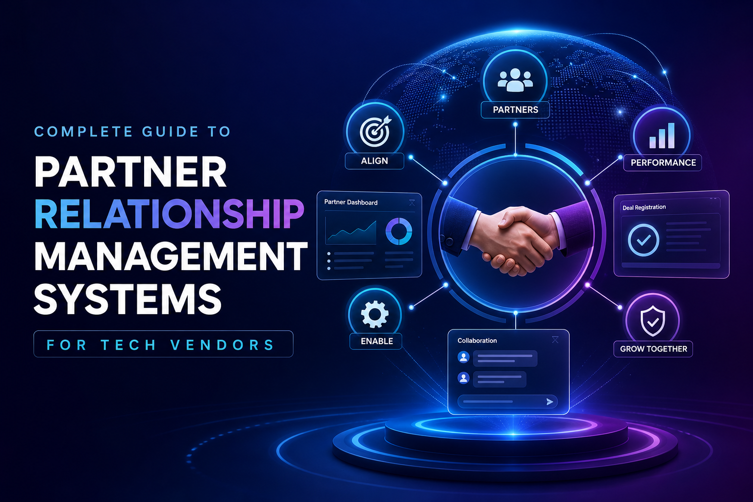 Complete Guide to Partner Relationship Management Systems for Tech Vendors